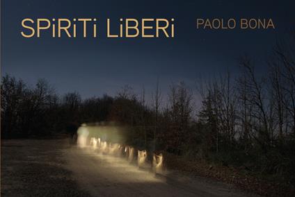 Spiriti liberi - Paolo Bona - copertina