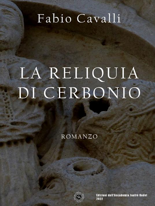 La reliquia di Cerbonio - Fabio Cavalli - ebook