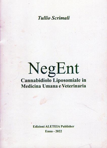NegEnt. Cannabidiolo liposomiale in medicina umana e veterinaria - Tullio Scrimali - copertina