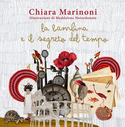 La bambina e il segreto del Tempo - Chiara Marinoni - copertina