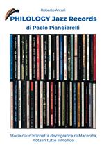 Philology jazz records. Storia di un'etichetta discografica italiana, nota in tutto il mondo!
