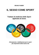 Il sesso come sport. Trattato di medicina dello sport applicata al sesso