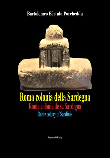 Roma colonia della Sardegna - Bartolomeo Porcheddu - copertina