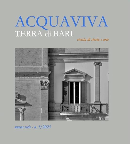 Acquaviva. Terra di Bari. Rivista di storia e arte (2023). Vol. 1 - copertina
