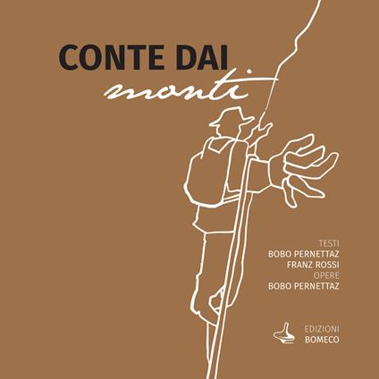 Conte dai monti - Bobo Pernettaz,Franz Rossi - copertina