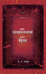 Ihre Geheimnisse und seine Reise. A story of trust, love & hope