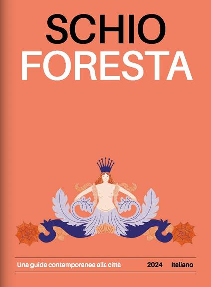 Schio Foresta. Una guida contemporanea alla città - copertina