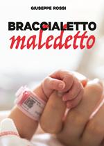 Braccialetto maledetto