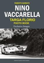Nino Vaccarella. Targa florio photo book. Ediz. multilingue