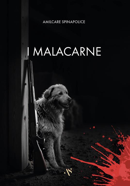 I malacarne - Amilcare Spinapolice - copertina