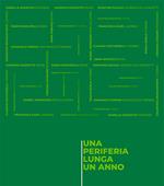 Una periferia lunga un anno
