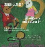 L'amore di che colore è? Ediz. illustrata