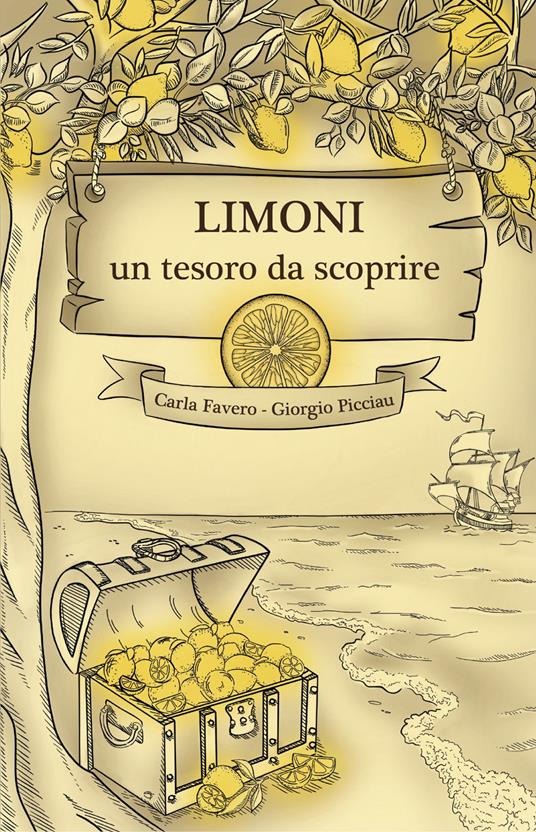 Limoni, un tesoro da scoprire. Per depurare il corpo umano - Carla Favero,Giorgio Picciau - copertina