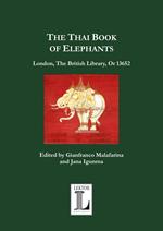 The Thai Book of Elephants. London, The British Library, Or 13652. Ediz. in facsimile