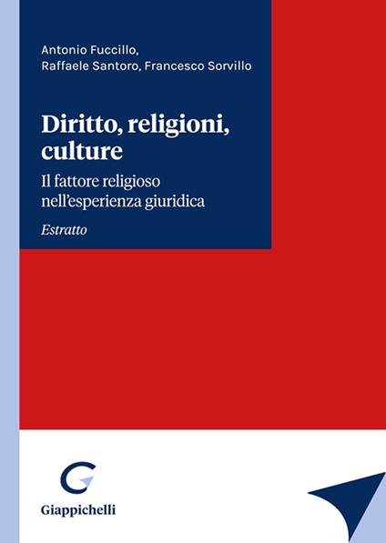 Diritto, religioni, culture. Il fattore religioso nell'esperienza giuridica. Vol. 1 - Antonio Fuccillo,Raffaele Santoro,Francesco Sorvillo - copertina