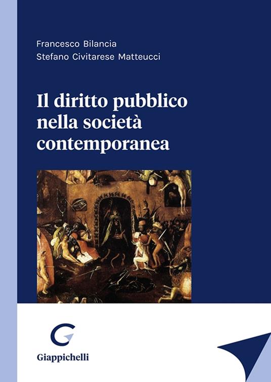 Il diritto pubblico nella società contemporanea - Stefano Civitarese Matteucci,Francesco Bilancia - copertina
