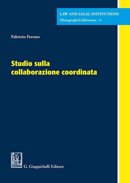 Studio sulla collaborazione coordinata - Fabrizio Ferraro - copertina