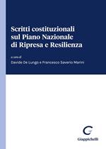 Scritti costituzionali sul Piano Nazionale di Ripresa e Resilienza