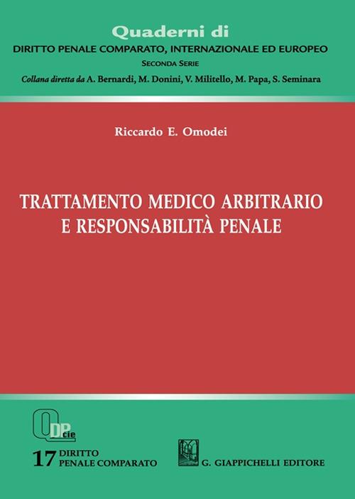 Trattamento medico arbitrario e responsabilità penale - Riccardo Ercole Omodei - copertina
