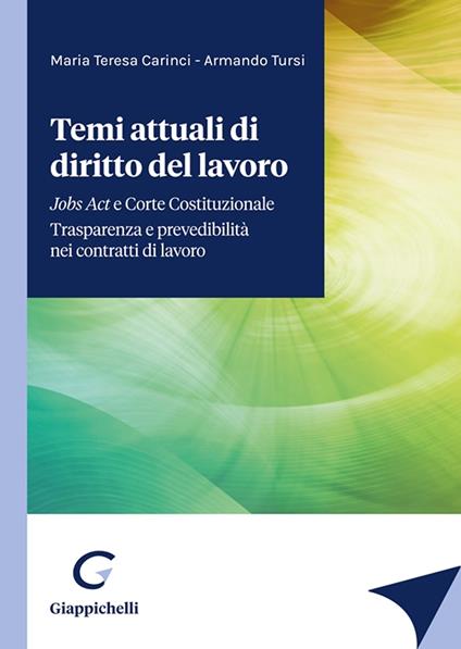 Temi attuali di diritto del lavoro - Armando Tursi,Maria Teresa Carinci - copertina