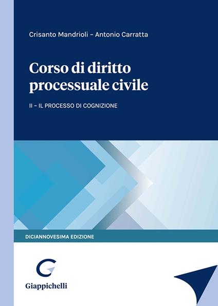 Corso di diritto processuale civile. Vol. 2: Il processo di cognizione - Crisanto Mandrioli,Antonio Carratta - copertina
