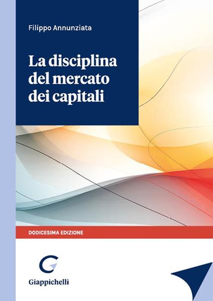 La disciplina del mercato dei capitali - Filippo Annunziata - copertina