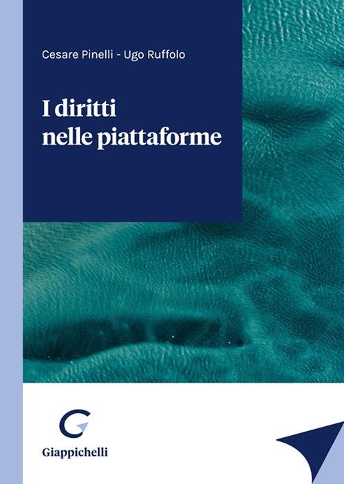 I diritti nelle piattaforme - Cesare Pinelli,Ugo Ruffolo - copertina