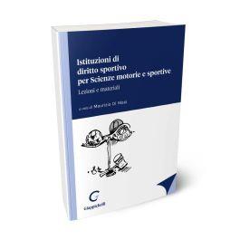 Istituzioni di diritto sportivo per Scienze motorie e sportive - Mario Renna,Matteo Falcone,Michele Marzoli - copertina