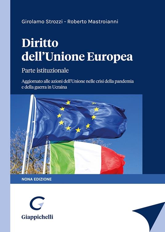 Diritto dell'Unione Europea. Parte istituzionale - Girolamo Strozzi,Roberto Mastroianni - copertina