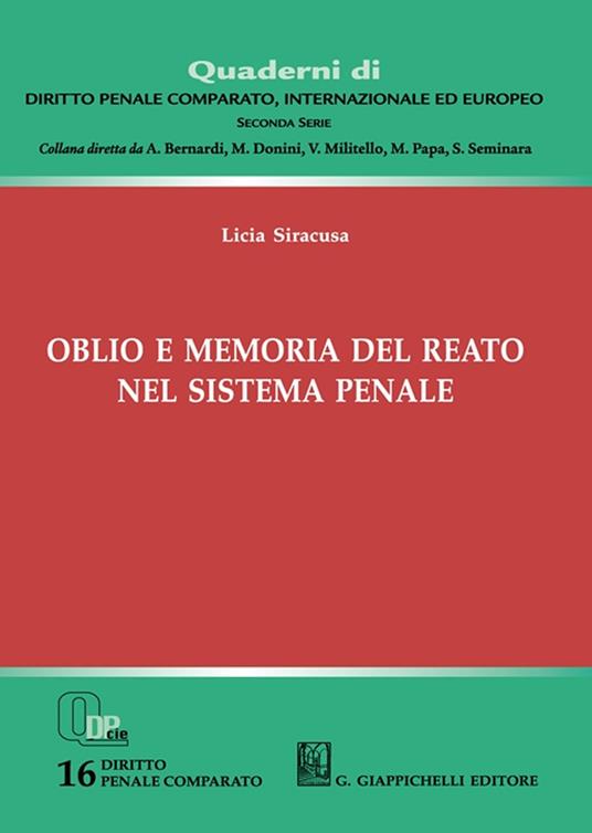 Oblio e memoria del reato nel sistema penale - Licia Siracusa - copertina