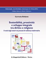 Sostenibilità, prossimità e sviluppo integrale tra diritto e religione. Il ruolo degli oratori nei processi di resilienza trasformativa