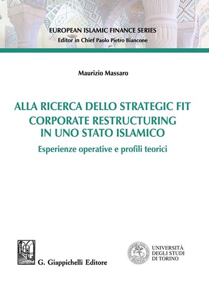 Alla ricerca della strategia fit. Corporate restructuring in uno stato islamico - Maurizio Massaro - copertina
