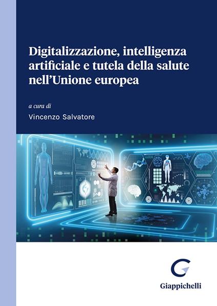 Digitalizzazione, intelligenza artificiale e tutela della salute nell'Unione europea - copertina