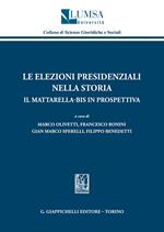 Le elezioni presidenziali nella storia. Il Mattarella-bis in prospettiva