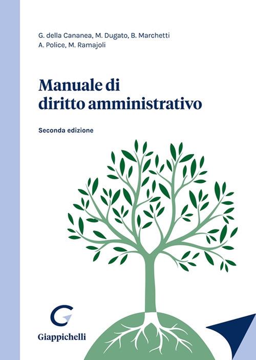Manuale di diritto amministrativo - Aristide Police,Giacinto Della Cananea,Marco Dugato - copertina