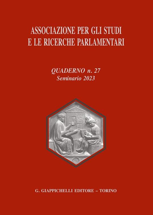 Associazione per gli studi e le ricerche parlamentari. Vol. 27 - copertina