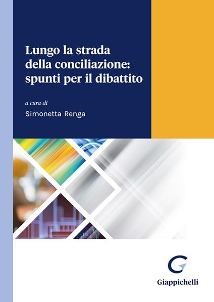 Lungo la strada della conciliazione: spunti per il dibattito - copertina