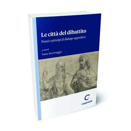 Le città del dibattito. Prassi e principi di dialogo oppositivo - copertina