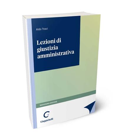 Lezioni di giustizia amministrativa - Aldo Travi - copertina