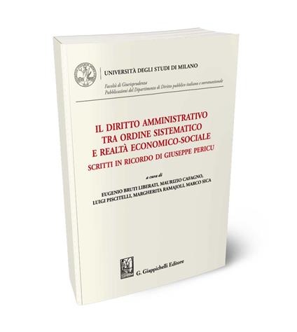 Il diritto amministrativo tra ordine sistematico e realtà economico-sociale - copertina