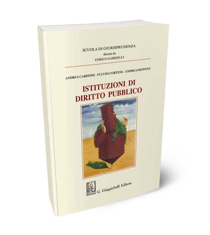 Istituzioni di diritto pubblico - Andrea Cardone,Fulvio Cortese,Andrea Deffenu - copertina