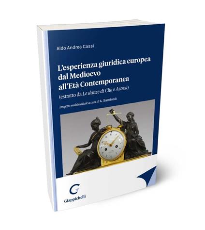 L'esperienza giuridica europea dal Medioevo all'Età Contemporanea - Aldo Andrea Cassi - copertina