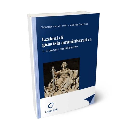 Lezioni di giustizia amministrativa - Vincenzo Irelli Cerulli,Andrea Carbone - copertina