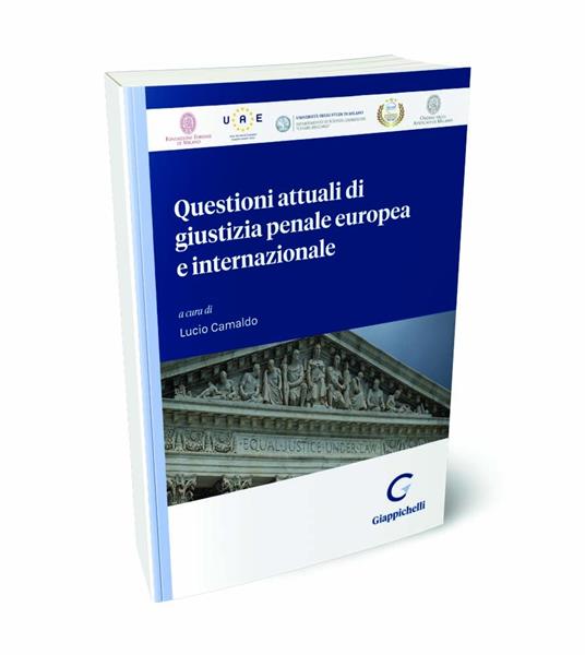 Questioni attuali di giustizia penale europea e internazionale - copertina