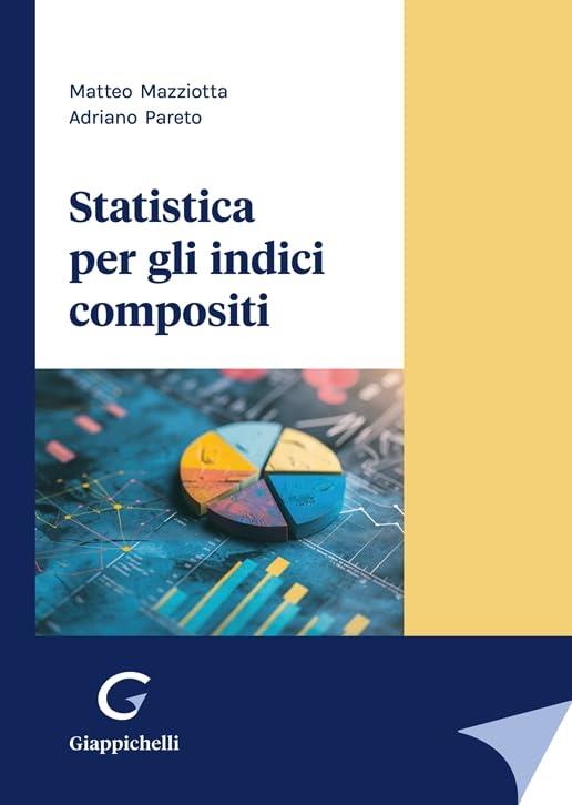 Statistica per gli indici compositi - Matteo Mazziotta,Adriano Pareto - copertina