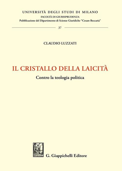 Il cristallo della laicità - Claudio Raffaele Luzzati - copertina
