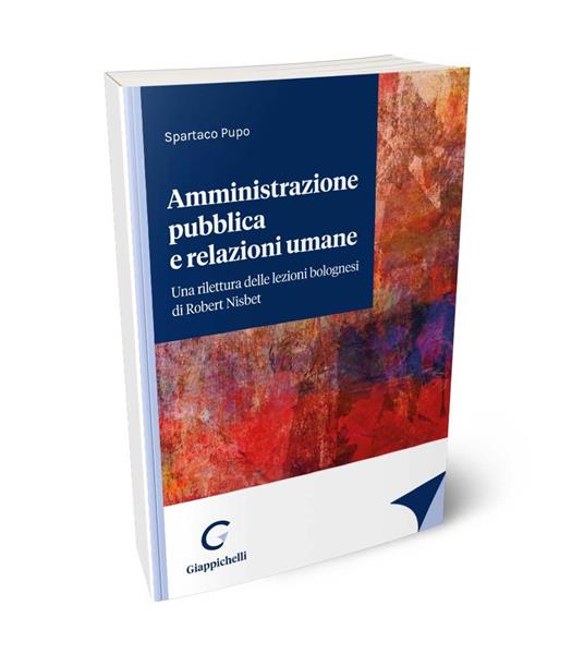 Amministrazione pubblica e relazioni umane - Spartaco Pupo - copertina