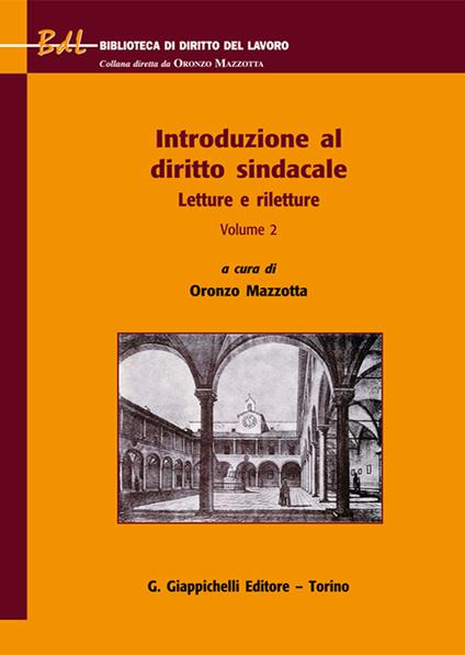 Introduzione al diritto sindacale. Letture e riletture. Vol. 2 - copertina