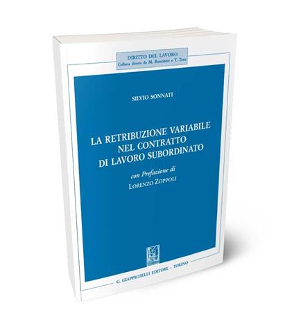 La retribuzione variabile nel contratto di lavoro subordinato - Silvio Sonnati - copertina