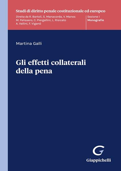 Gli effetti collaterali della pena - Martina Galli - copertina